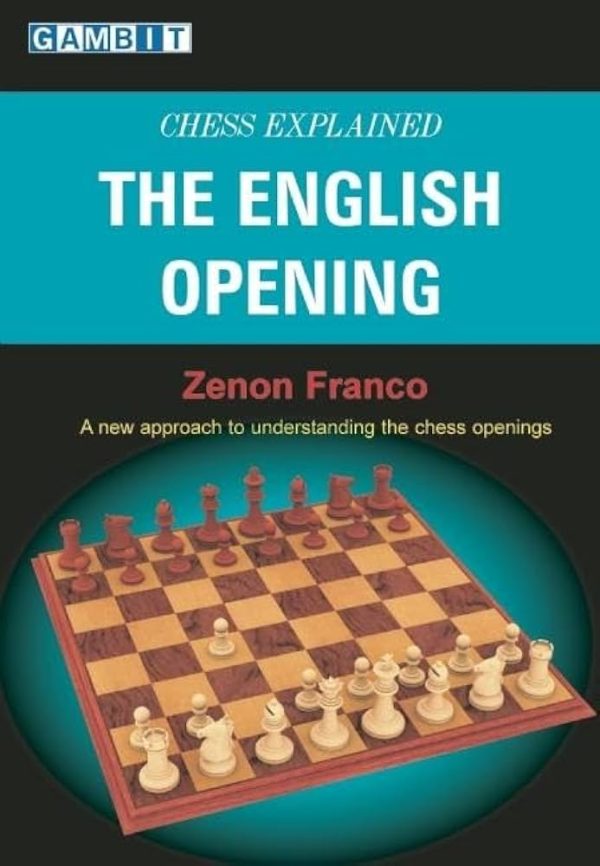 کتاب "شطرنج به زبان ساده: گشایش انگلیسی" اثر زنون فرانکو (Zenon Franco - Chess Explained: The English Opening)
