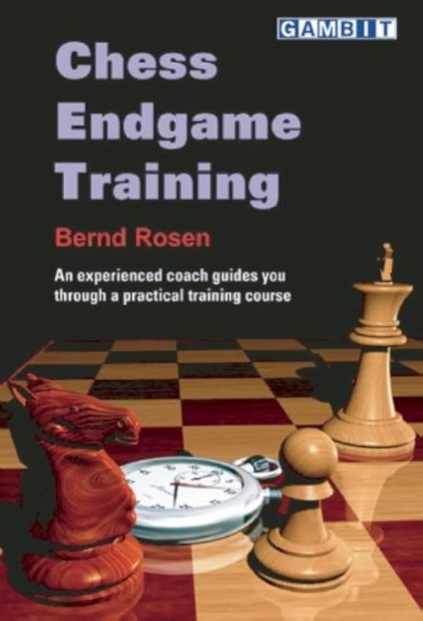 کتاب "تمارین آخربازی شطرنج" اثر برند روزن (Bernd Rosen - Chess Endgame Training)
