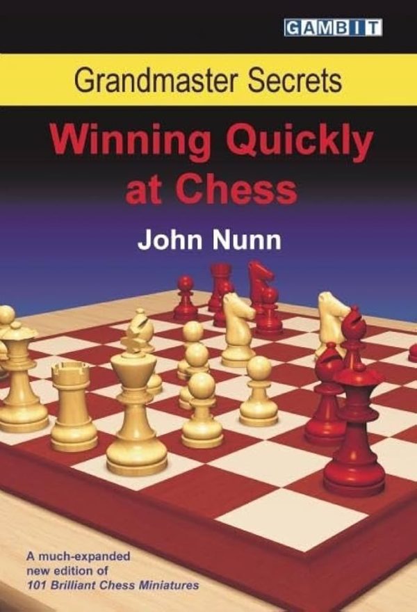کتاب "رازهای استادبزرگ: پیروزی سریع در شطرنج" اثر جان نان (John Nunn - Grandmaster Secrets Winning Quickly at Chess)