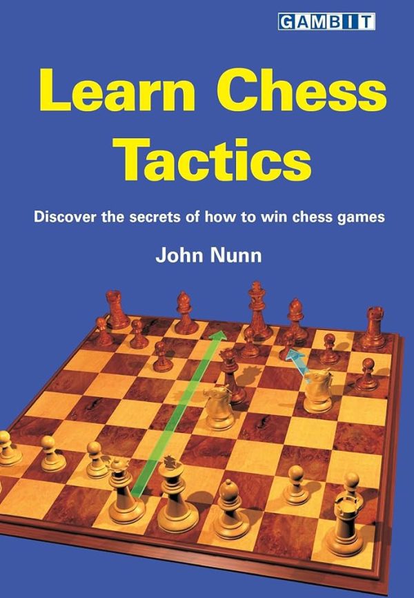 کتاب "آموزش تاکتیک‌های شطرنج" اثر جان نان (John Nunn - Learn Chess Tactics)