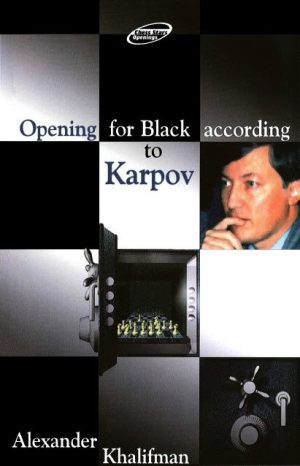 کتاب "گشایش برای سیاه، نظریه کارپوف" اثر الکساندر خالیفمن (Alexander Khalifman - Opening for Black According to Karpov)