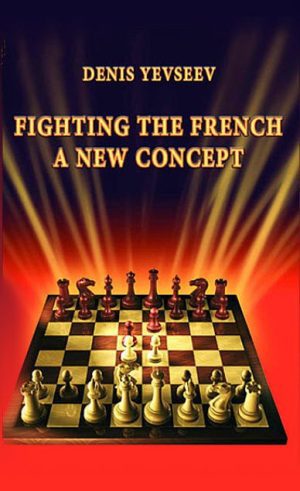 کتاب "مبارزه با دفاع فرانسوی به روشی جدید" اثر دنیس یوسیف(Denis Yevseev - Fighting The French A New Concept)