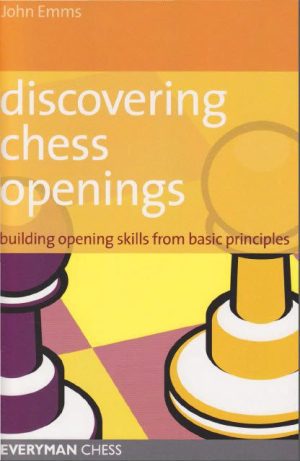 کتاب "کشف گشایش‌های شطرنج" اثر جان امز (John Emms - Discovering Chess Openings)