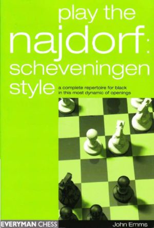 کتاب "بازی با دفاع نایدورف - سبک شونینگن" اثر جان امز (John Emms - Play the Najdorf: Scheveningen Style)