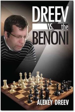 کتاب "دفاع بنونی" اثر الکسی دریف (Alexey Dreev - Dreev vs. the Benoni)