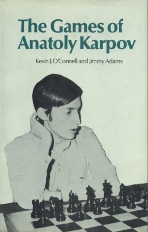 کتاب "بازی‌های آناتولی کارپوف" اثر جیمی آدامز و کوین جی اوکانل (Adams J. O'Connell K -The Games of Anatoly Karpov)