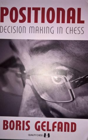کتاب "تصمیم های استراتژیک در شطرنج" اثر بوریس گلِب‌سکی (Boris Gelfand _ Positional Decision Making in Chess)