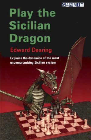 کتاب "شروع بازی سیسیلی دراگون" اثر ادوارد دیرینگ (Edward Dearing - Play The Sicilian Dragon)