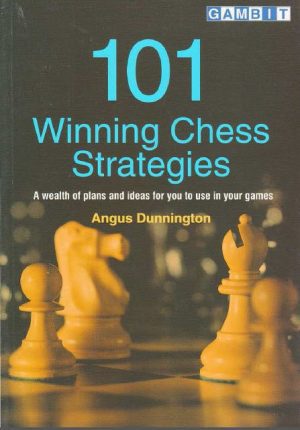 کتاب "101 استراتژی برنده در شطرنج "اثر آنگوس دونینگتون (Angus Dunnington- 101 Winning Chess Strategies)
