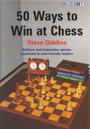 کتاب "50 راه برای پیروزی در شطرنج" اثر استیو گیدینز (Steve Giddins - 50 Ways to Win at Chess )