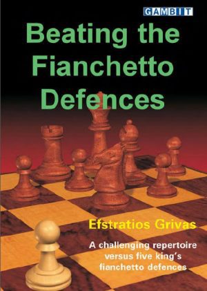کتاب " شکست دفاع‌های فیانکتو" اثر استراتیوس گریواس (Efstratios Grivas - Beating The Fianchetto Defences )