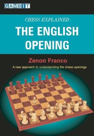 کتاب "شطرنج به زبان ساده: گشایش انگلیسی" اثر زنون فرانکو (Zenon Franco - Chess Explained: The English Opening)