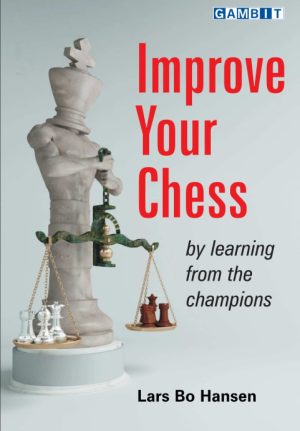 کتاب "شطرنج خود را با یادگیری از قهرمانان بهبود بخشید" اثر  لارس بو هانسن (Lars Bo Hansen - Improve Your Chess by Learning from Champions)