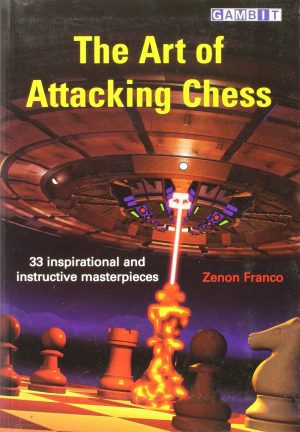 کتاب "هنر حمله در شطرنج" اثر زنون فرانکو (Zenon Franco - The Art of Attacking Chess)