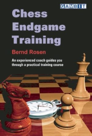 کتاب "تمارین آخربازی شطرنج" اثر برند روزن (Bernd Rosen - Chess Endgame Training)