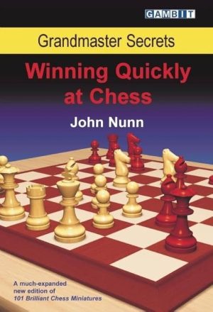 کتاب "رازهای استادبزرگ: پیروزی سریع در شطرنج" اثر جان نان (John Nunn - Grandmaster Secrets Winning Quickly at Chess)