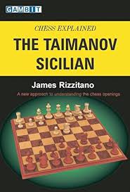 کتاب "شطرنج به زبان ساده: سیسیلی تایمانوف" اثر جیمز ریزیتانو (James Rizzitano - Chess Explained: The Taimanov Sicilian)