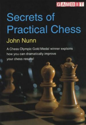 کتاب "رازهای شطرنج عملی" اثر جان نان (John Nunn - Secrets of Practical Chess)